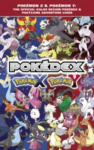 Pokémon X and Pokémon Y The Official Kalos Region Pokédex and Postgame  PAPERBACK