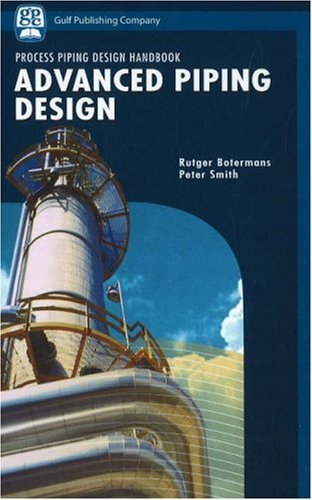 Advanced Piping Design Process Piping Design Handbook V II, Rutger ...