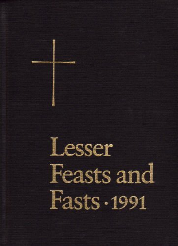 Lesser Feasts And Fasts 1991, Church Hymnal Corporation. (Hardcover ...