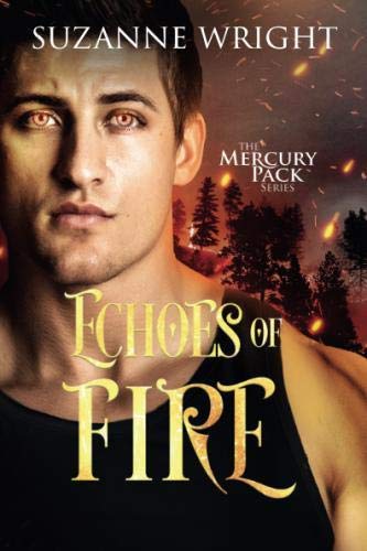 Echoes of Fire Mercury Pack, Suzanne Wright. (Paperback 1503904881)