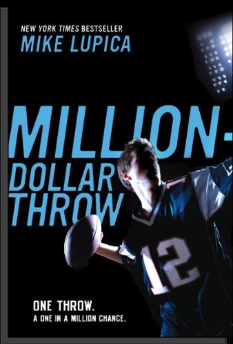 MillionDollar Throw Mike Lupica. Paperback 0142415588