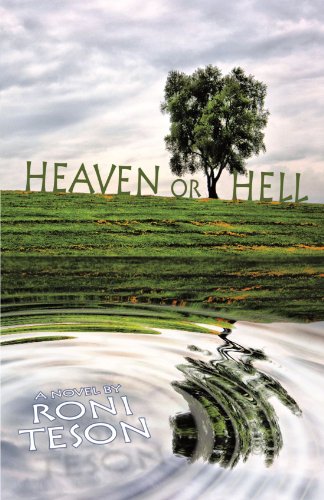 Heaven Or Hell Roni Teson Paperback 1452554986