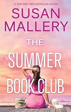 The Summer Book Club, Susan Mallery. (Paperback 1335454489)