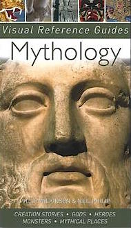 Mythology Visual Reference Guide, Philip Wilkinson, Neil Philip ...