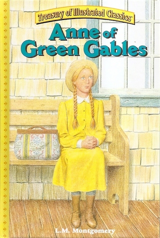 Anne of Green Gables Treasury of Illustrated Classics, L. M.