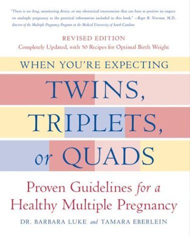 When Youre Expecting Twins Triplets Or Quads Revised Edition Proven ...