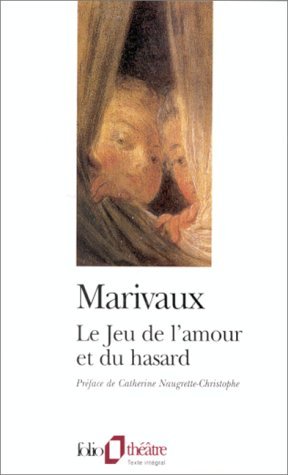 Le Jeu De Lamour Et Du Hasard Marivaux Paperback