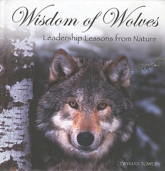 Wisdom of Wolves, Twyman Towery. (Hardcover 1608100596) Used Book ...