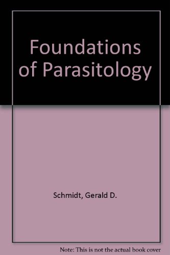 Foundations of Parasitology, Roberts, Schmidt. (Hardcover 0801652790)