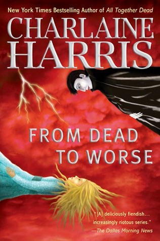 From Dead to Worse Sookie Stackhouse Bk 8, Charlaine Harris. (Hardcover ...