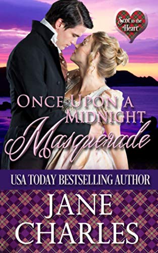 Once Upon a Midnight Masquerade Scot to the Heart 3, Jane Charles ...