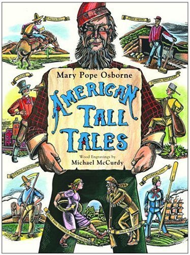 American Tall Tales by Mary Pope Osborne American Tall Tales by Mary Pope Osborne